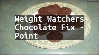 Recipe weight watchers chocolate fix - point