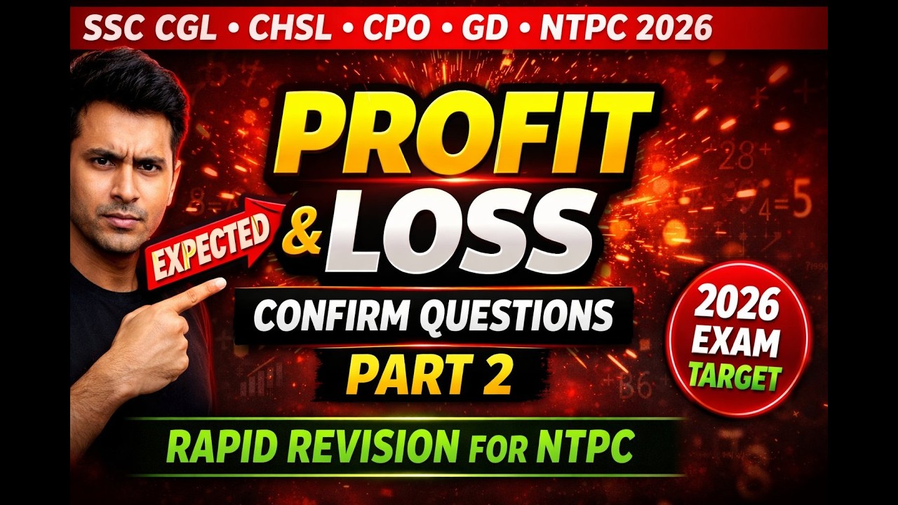 Profit & Loss Part 2 | Rapid Revision for NTPC 2026 | SSC CGL CHSL CPO GD Maths