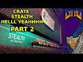 Crate Stealth | Part 2 | Look at what I found... LOL