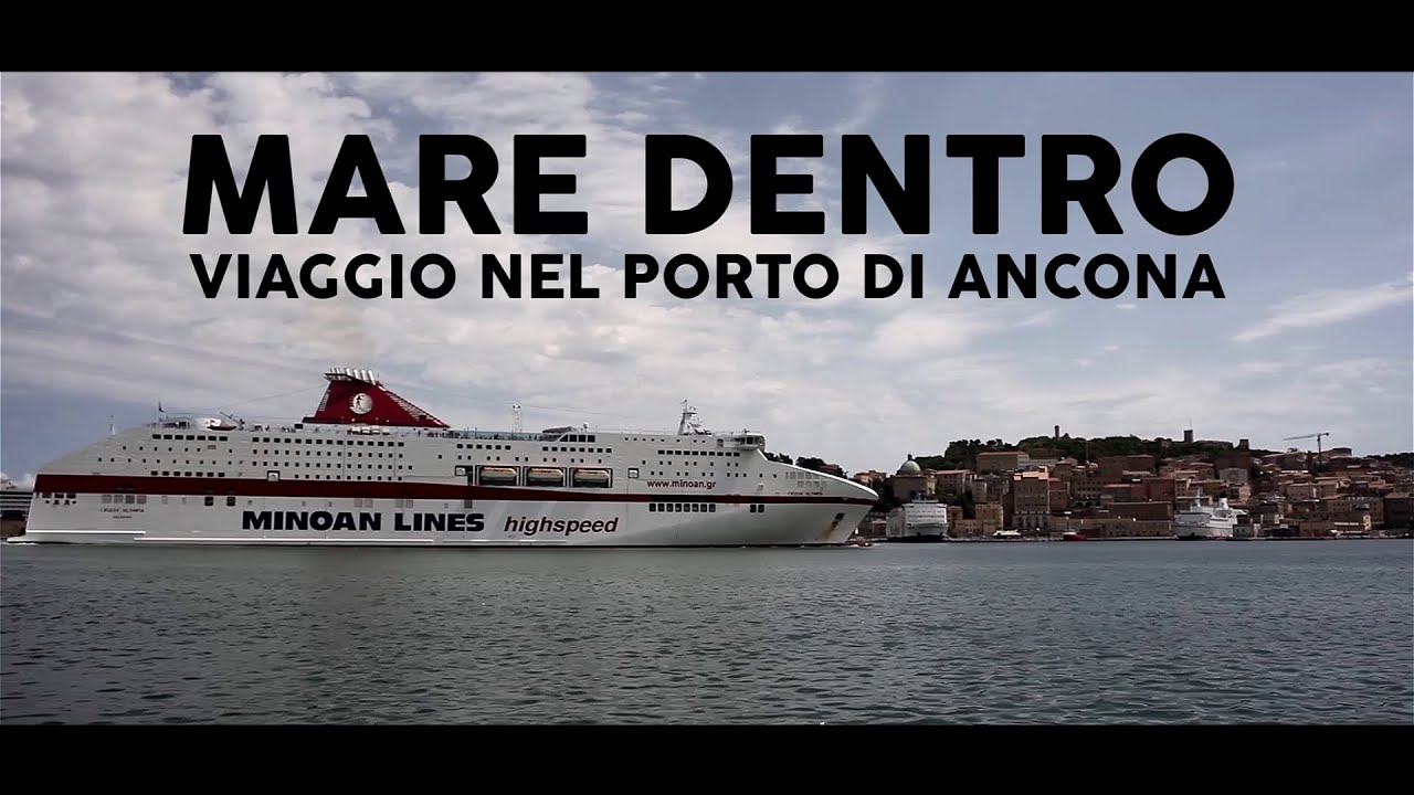 Mare Dentro - Viaggio nel porto di Ancona