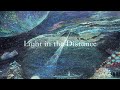 Orangestar & 夏背 - 「Light in the Distance」Trailer