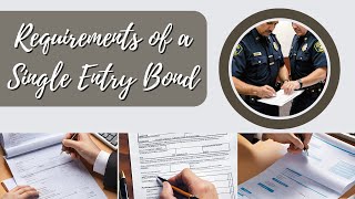 Tips for Meeting the Requirements of a Single Entry Bond