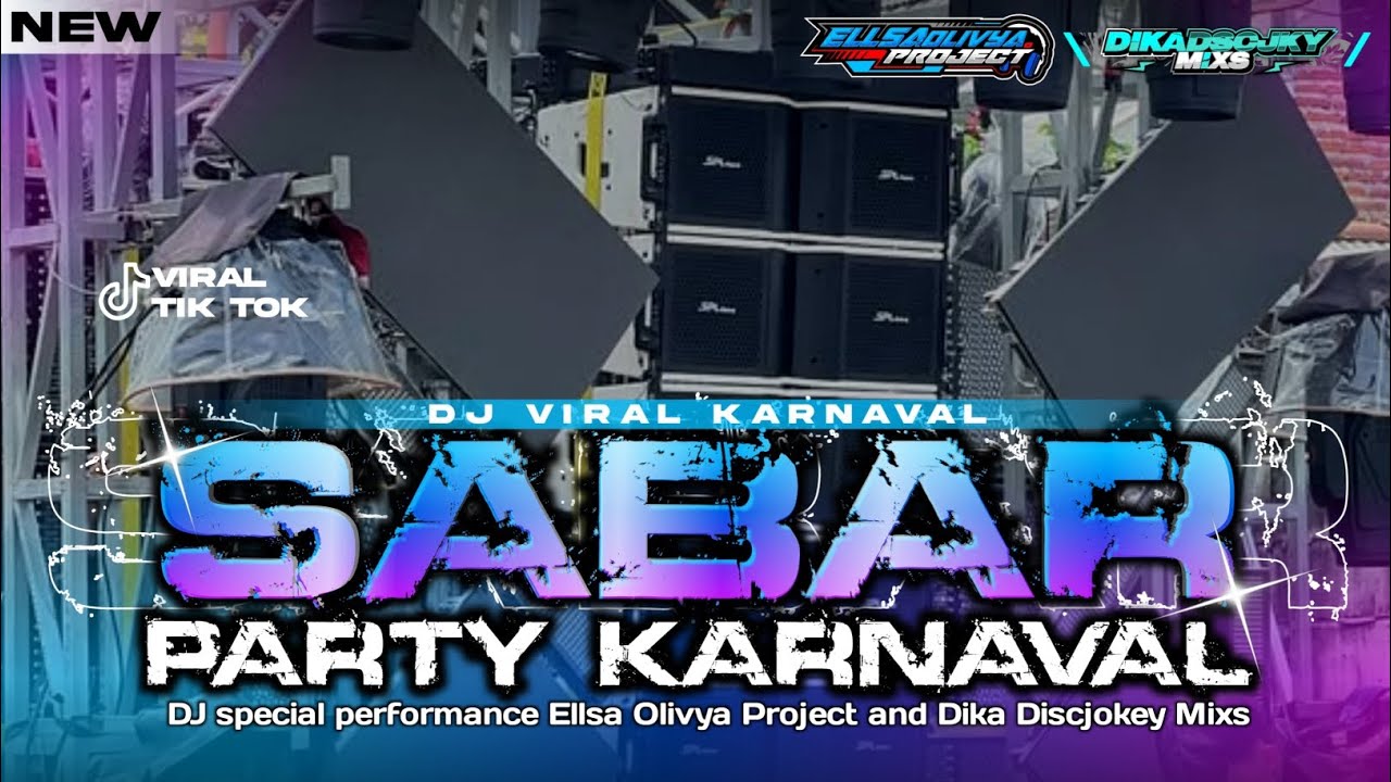 TERBARU!! DJ SABAR VIRAL TIK TOK|| REMIXER BY DIKA DISCJOKEY.