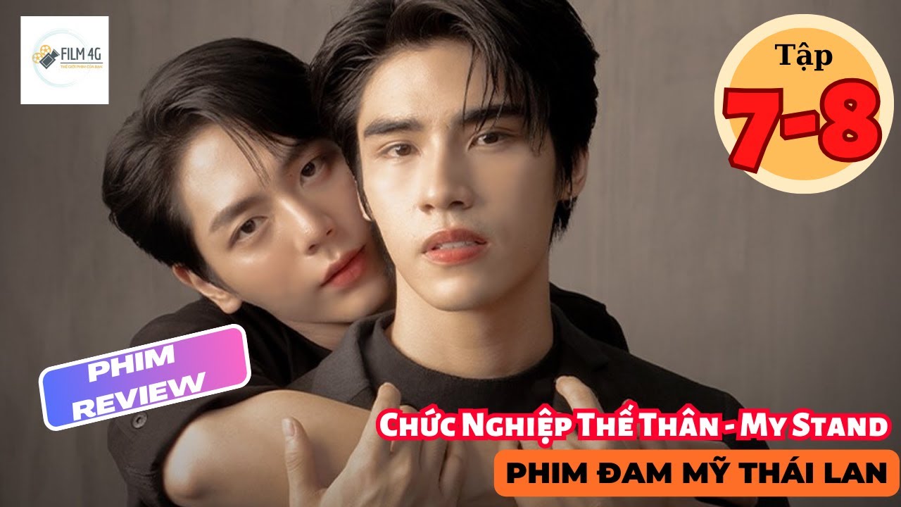 Review Phim Đam Mỹ: Xót Xa TOP Làm Thế Thân Người Khác Cả Đời Thực Đến Tình Yêu| My Stand In Tập 7+8