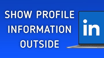 How To Show Your Profile Information Outside LinkedIn On PC (New Update)