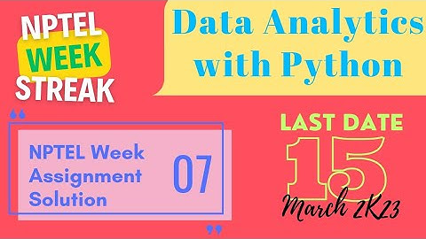 Data Analytics with Python • NPTEL week 7 Answer • Jan 2023 #datanalytics #nptelquizsolution #python