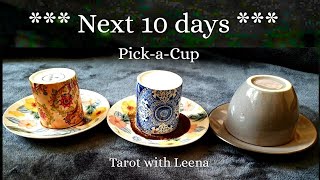 Coffee cup reading : Next 10 days! | Pick-a-Cup | Tarot with Leena