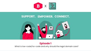 TLOT x BB | What is low-code/no-code and why should the legal domain care? | Episode 1