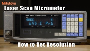 Mitutoyo Laser Scan Micrometer: How to Set Resolution
