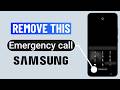 Can You Remove the Emergency Button on Samsung Phone?