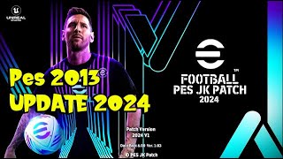PES 2013 UPDATE TERBARU SEASON 2023-2024 - PES JK PATCH 2024