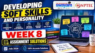 Developing Soft Skills and Personality Week 8 Assignment Answers 2026 | NPTEL July 2026 Assignment