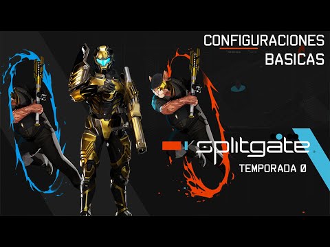 Splitgate configuraciones básicas para Pantalla y Control