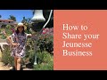 How to share your jeunesse business