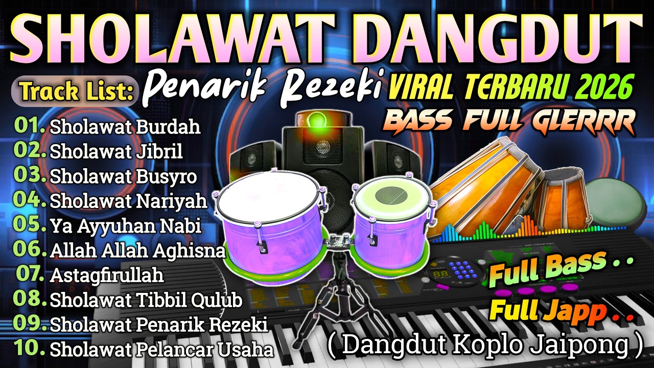 KUMPULAN SHOLAWAT SYAHDU 2026 | PERMUDAH SEGALA MASALAH PELANCAR REJEKI SOLAWAT THIBBIL QULUB