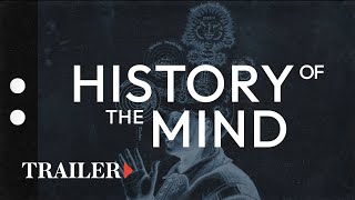 On the theme: History of the mind | Trailer