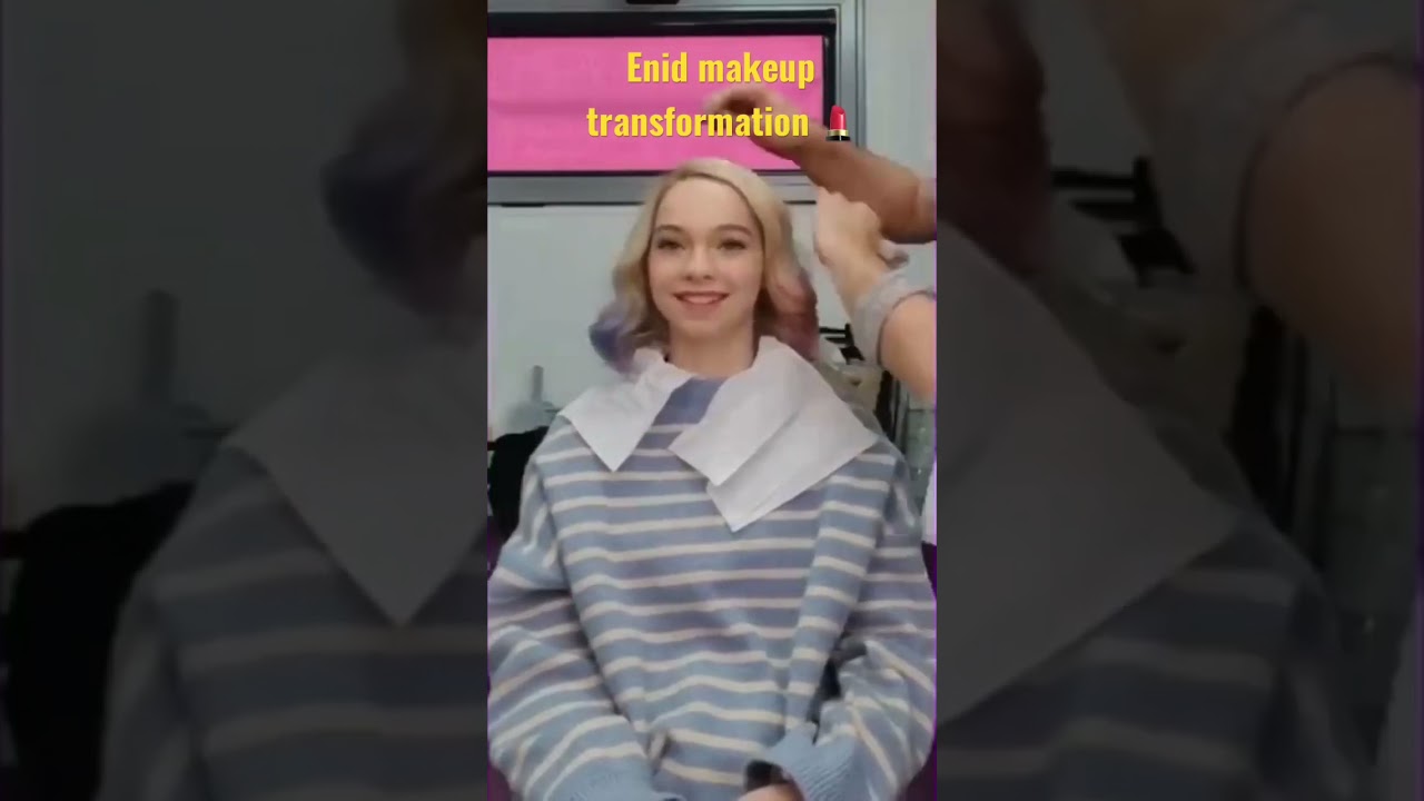 Enid’s makeup transformation 