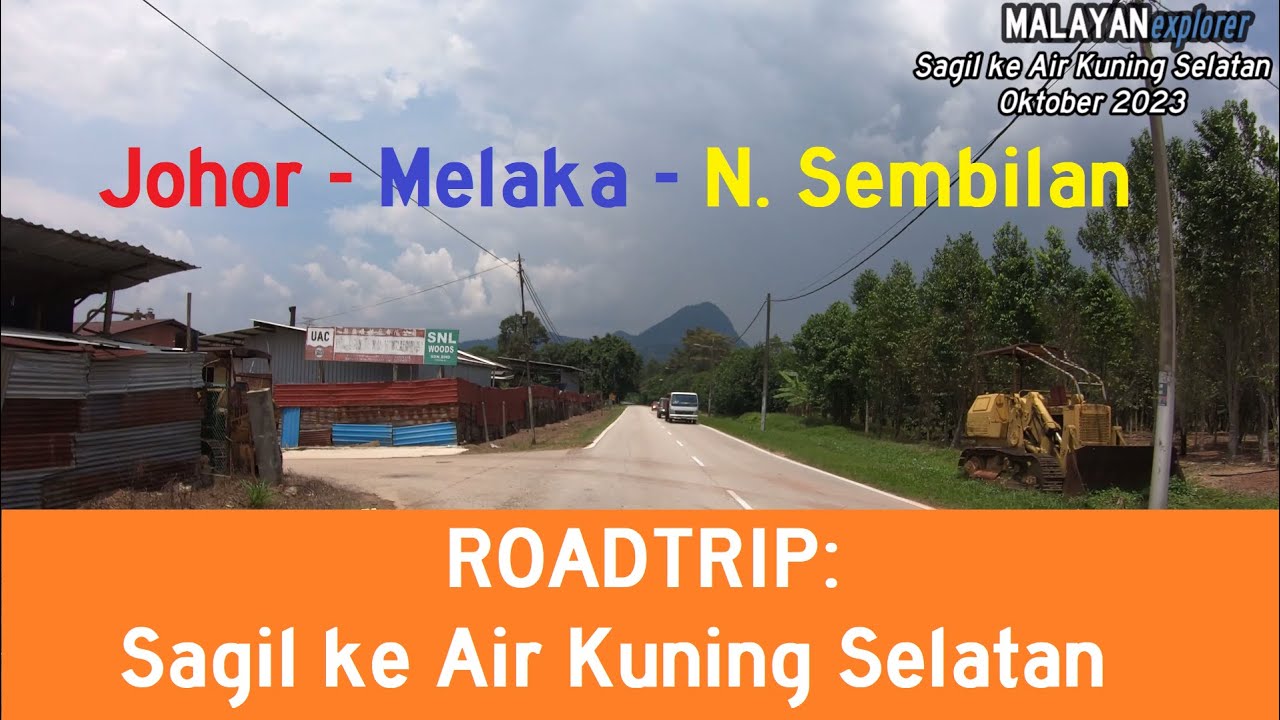 ROADTRIP: Sagil ke Air Kuning Selatan