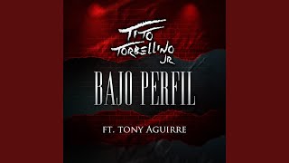 Bajo Perfil (feat. Tony Aguirre) chords