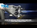 How to Replace Front Sway Bar Link 1994-2004 Chevy S-10