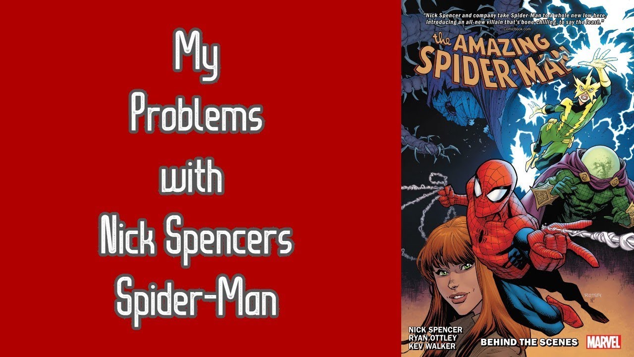 My Problems with Nick Spencers Spiderman YouTube