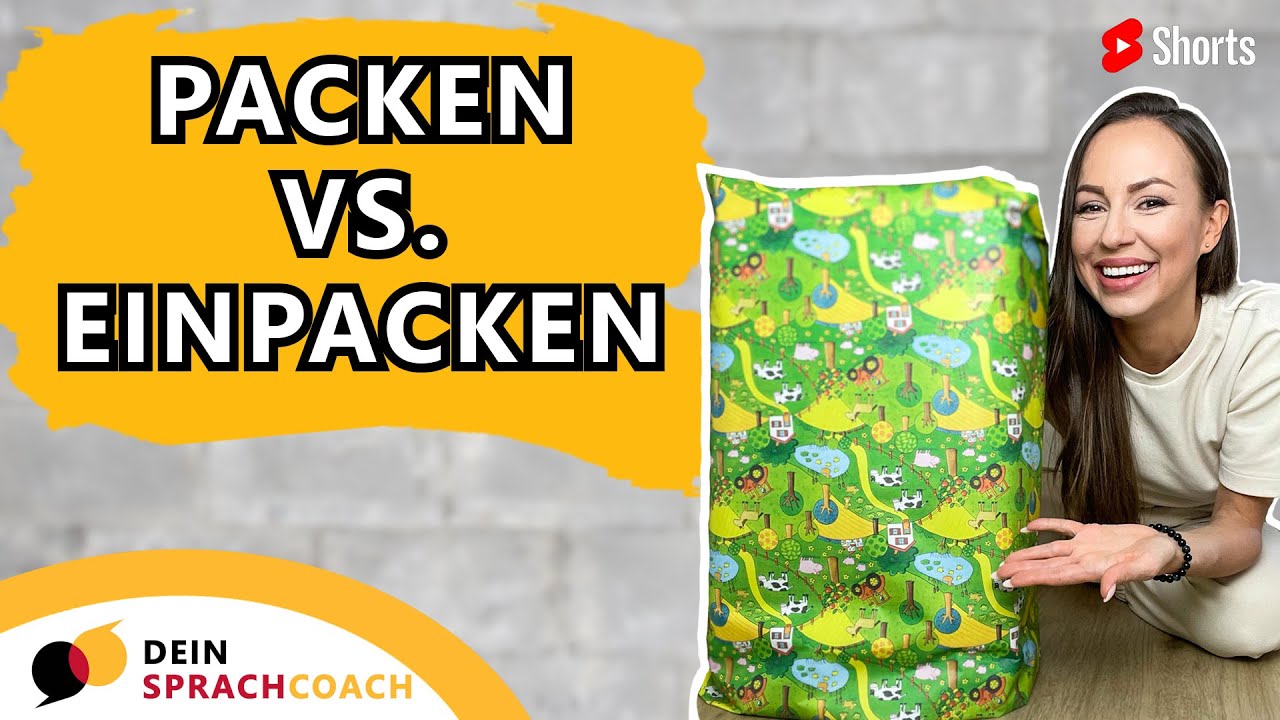 PACKEN oder EINPACKEN? (Deutsch lernen | Wortschatz erweitern | Synonyme) 