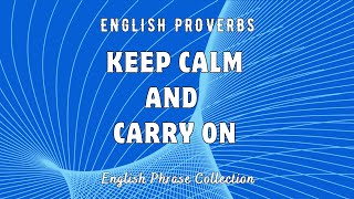 The History and Meaning Behind 'Keep Calm and Carry On'