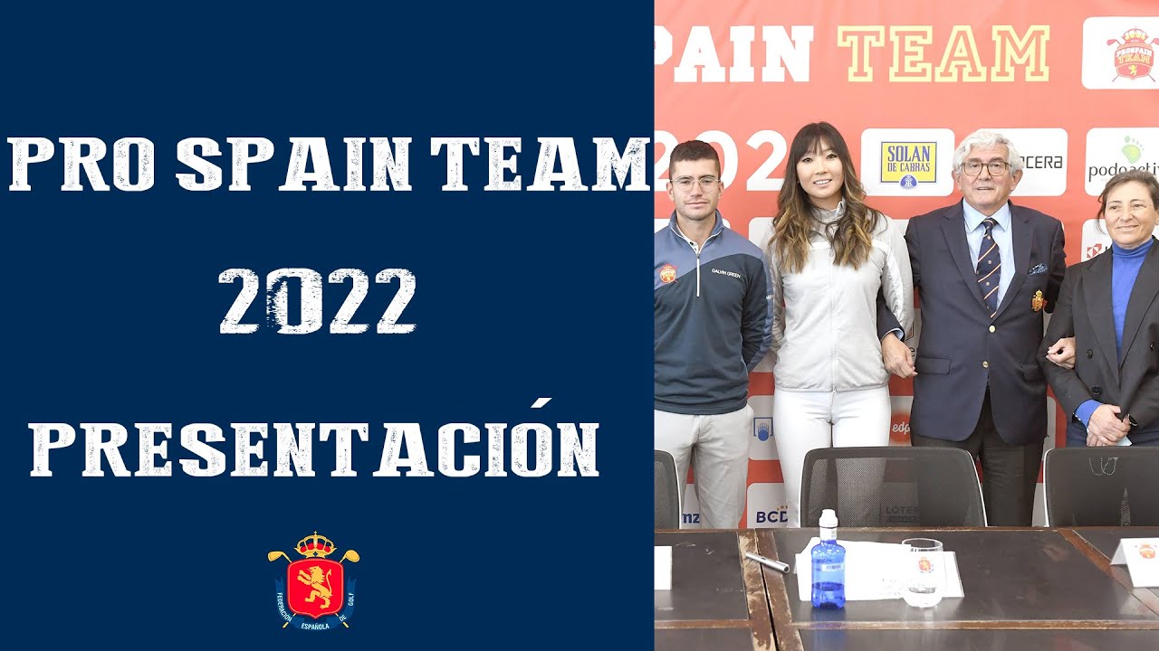 Presentación Programa PRO SPAIN TEAM 2022 | SOMOSGOLF