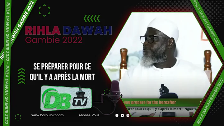 Rihla Gambie | Se prparer pour ce qu'il y a aprs la mort | Oustaz Oumar SALL