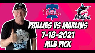 MLB Pick Philadelphia Phillies vs Miami Marlins 7/18/21 MLB Betting Pick and Prediction