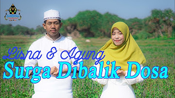 LISNA feat. AGUNG - SURGA DI BALIK DOSA (Official Music Video) | Qasidah