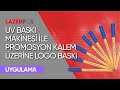 UV Printer (UV Baskı Makinesi) ile Promosyon Kalem Üzerine Logo Baskı