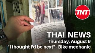 Thailand news - August 6 - Bike mechanic broke the murder case for police