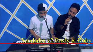 Saudades v2 Roby & Fredy Officeal music 2024