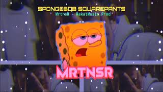 DJ Viral | SPONGEBOB SQUAREPANTZ - MrtnsR | RakatMusic.Prod