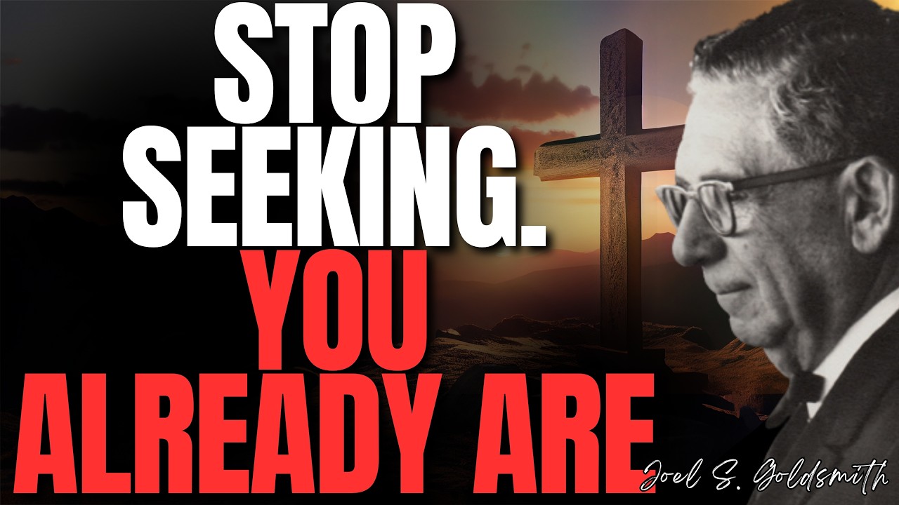 JOEL S.GOLDSMITH Reveals the Truth of I AM — STOP SEEKING & ENTER DIVINE STILLNESS