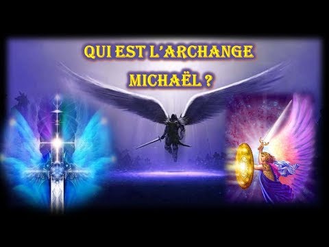 Vidéo: Que fait l'archange Michel ?