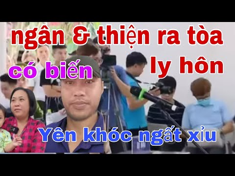 Video trao ngân & thien ra toa ly hon