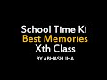 School time ki best memories  class 10th  poem on school days  abhash jha poetry