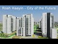 ROSH HaAYIN - City ​​of the Future, ISRAEL