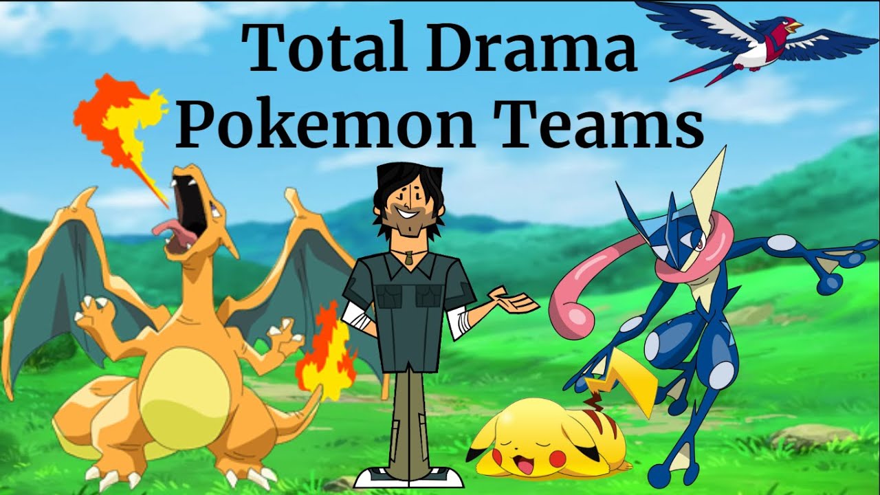 Total Drama Gen One Pokemon Teams YouTube