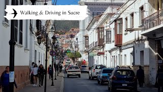 Walking and Driving in Sucre Bolivia