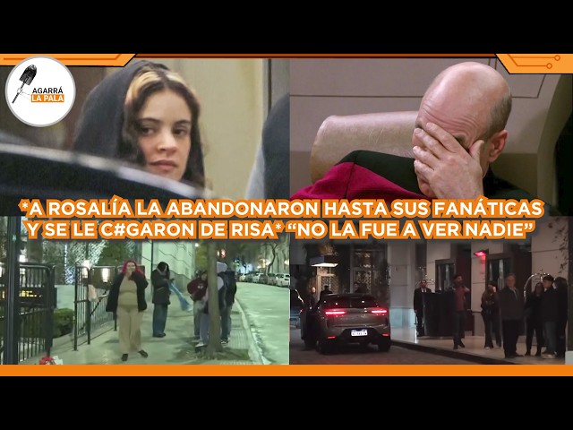 A ROSALÍA LA ABANDONARON HASTA SUS FANÁTICAS Y SE LE C*GARON DE RISA: "NADIE LA FUE A RECIBIR"