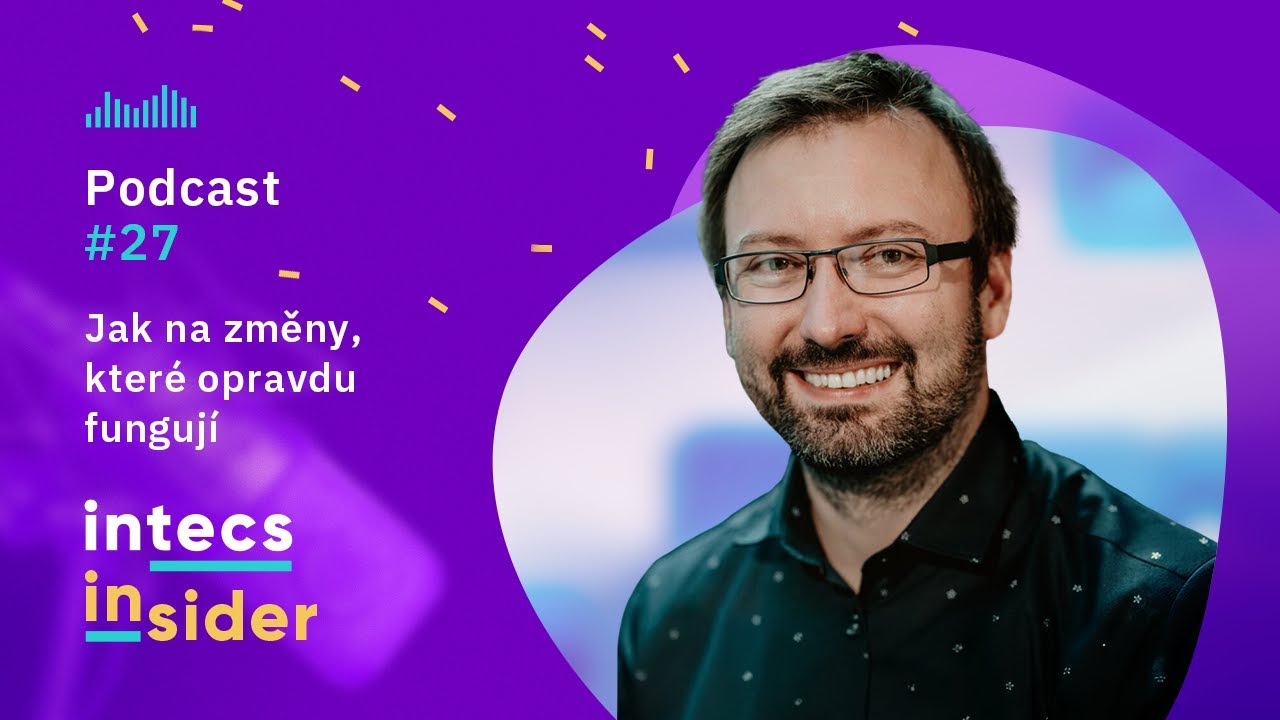 #27 intecs insider: Jak na změny ve firmě, které opravdu fungují – T. Kisela
