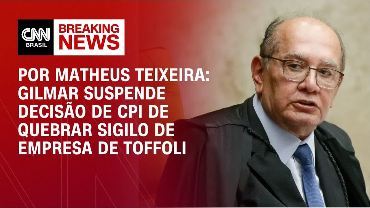 Gilmar suspende decisão de CPI de quebrar sigilo de empresa de Toffoli | CNN 360º
