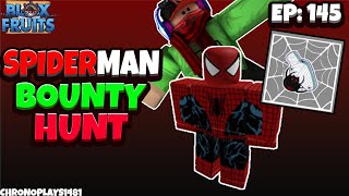 Becoming Spider Man And Bounty Hunting Spider Fruit Blox Fruits
