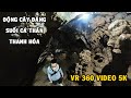 Toàn cảnh Động Cây Đăng - Suối cá thần Cẩm Thủy, Thanh Hóa | Video 360°