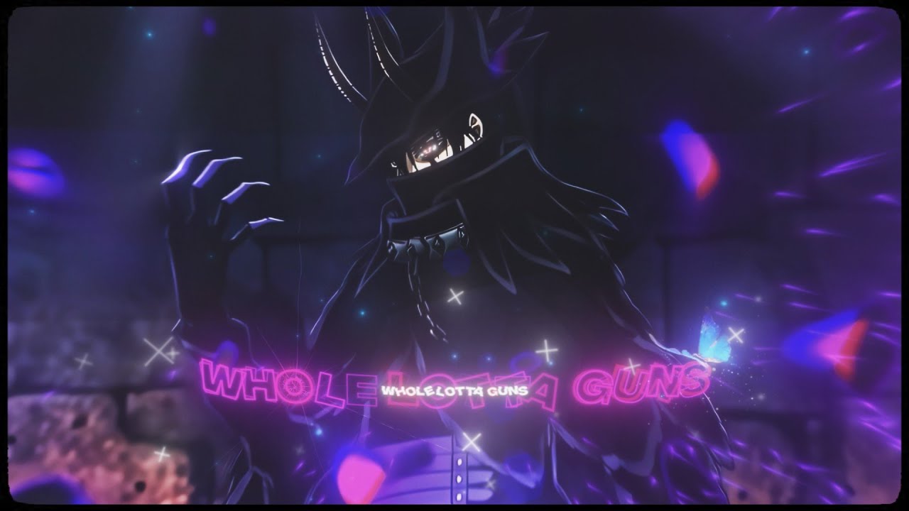 「Whole Lotta Guns 😈🖤」Black Clover「AMV/EDIT」4K