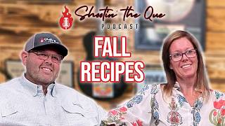 Fall Foods and Traditions & Mississippi Dove Hunting | Shootin' The Que Podcast