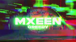 MXEEN - Greedy